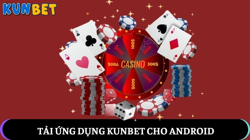 Các bước tải ứng dụng Kunbet đơn giản cho thành viên