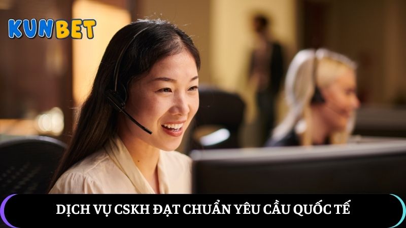 Dịch vụ CSKH KUNBET