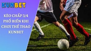 kèo chấp 3/4 